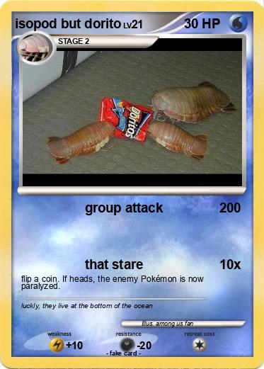 Pokemon isopod but dorito