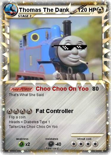 Pokemon Thomas The Dank