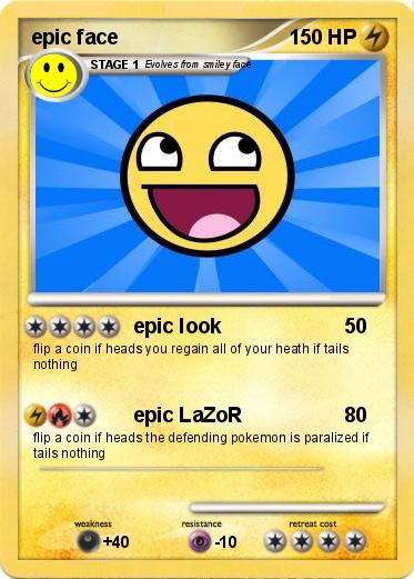 Pokemon epic face