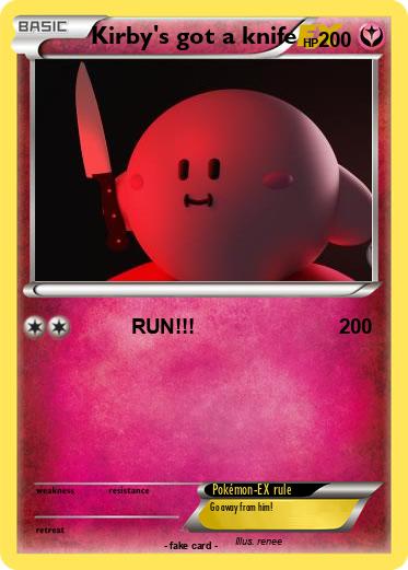 Pokemon Kirby's got a knife