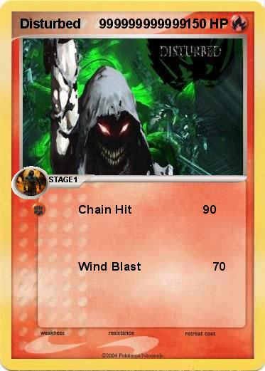 Pokemon Disturbed     999999999999              