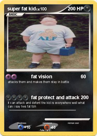 Pokemon super fat kid