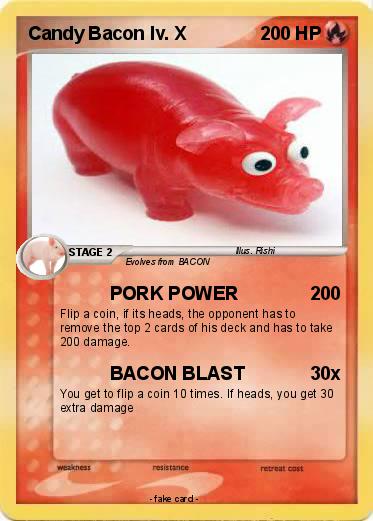 Pokemon Candy Bacon lv. X