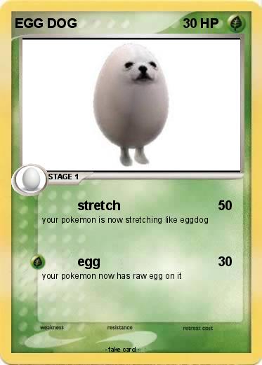 Pokemon EGG DOG