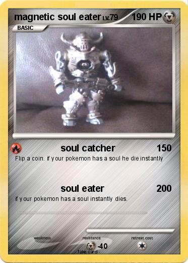 Pokemon magnetic soul eater