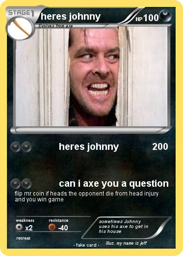 Pokemon heres johnny