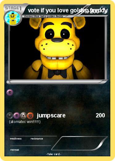 Pokemon vote if you love golden freddy