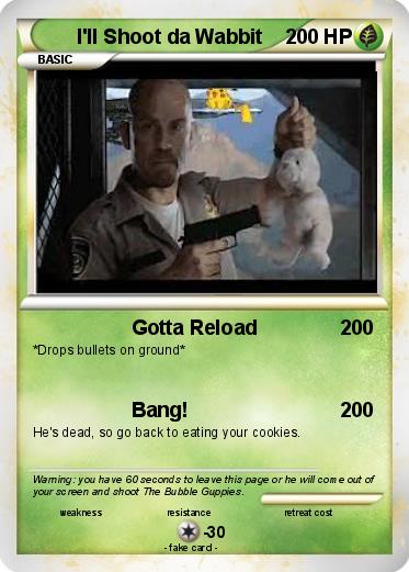 Pokemon I'll Shoot da Wabbit