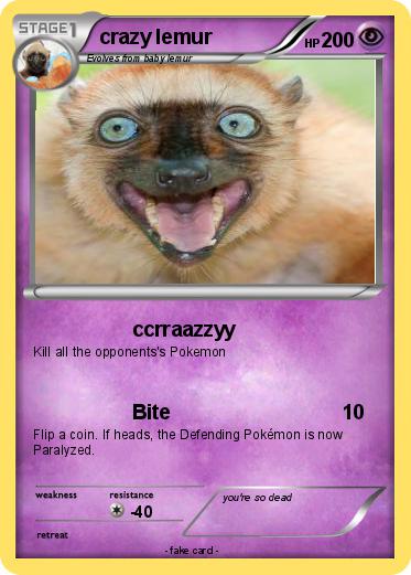 Pokemon crazy lemur