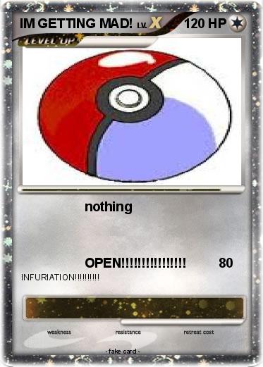 Pokemon IM GETTING MAD!