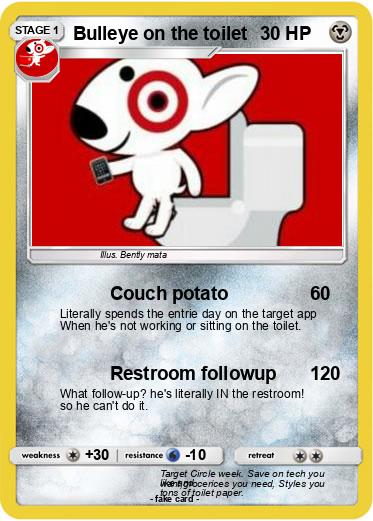 Pokemon Bulleye on the toilet