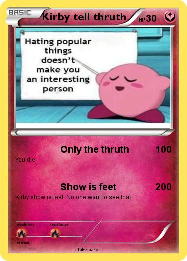 Pokemon Kirby tell thruth