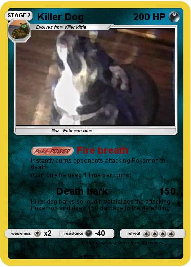 Pokemon Killer Dog