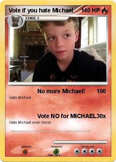 Pokemon Vote if you hate Michael