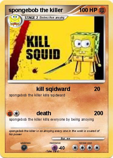 Pokemon spongebob the killer