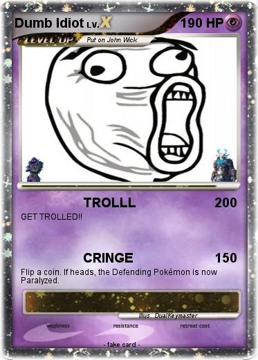 Pokemon Dumb Idiot