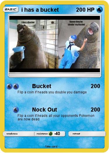 Pokemon i has a bucket