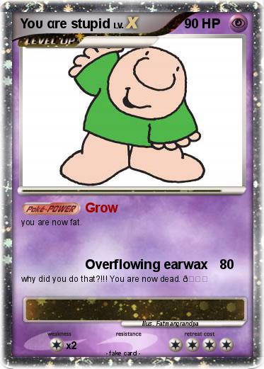 Pokemon Υου αre stupid