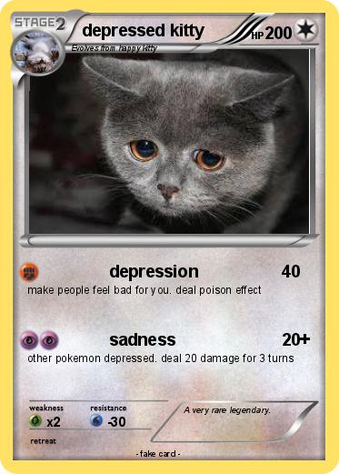 Pokemon depressed kitty