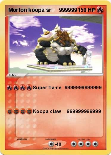Pokemon Morton koopa sr     999999