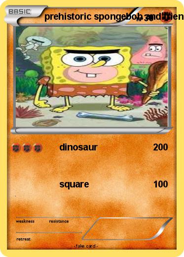 Pokemon prehistoric spongebob and friends