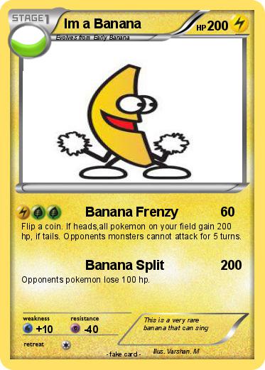 Pokemon Im a Banana