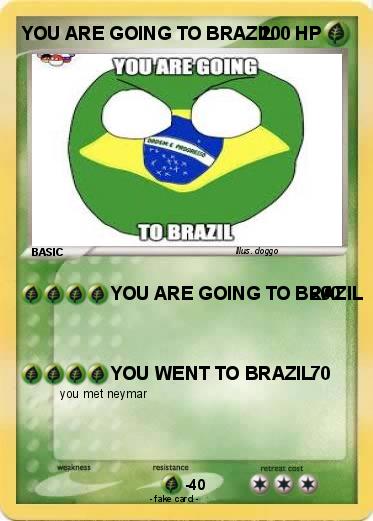 Pokemon YOU ARE GOING TO BRAZIL