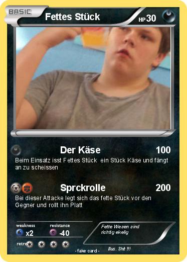 Pokemon Fettes Stück