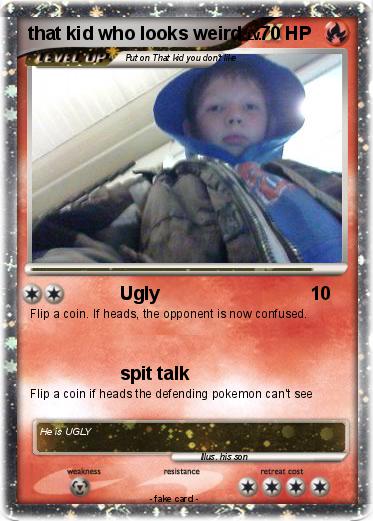Pokemon that kid who looks weird