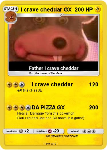 Pokemon I crave cheddar GX