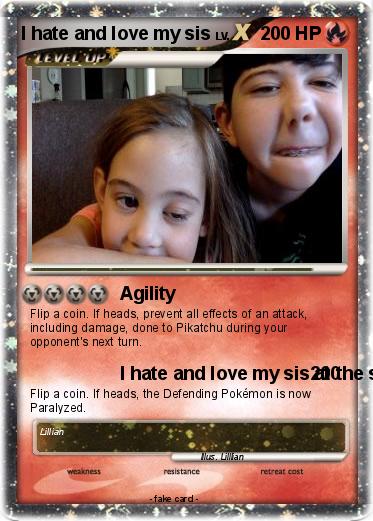 Pokemon I hate and love my sis