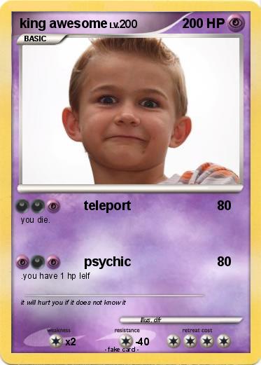Pokemon king awesome