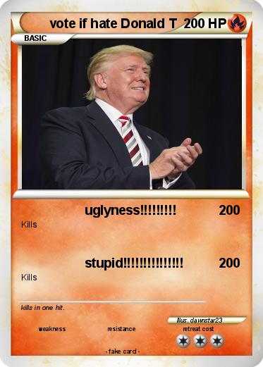 Pokemon vote if hate Donald T
