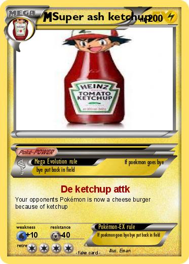 Pokemon Super ash ketchup