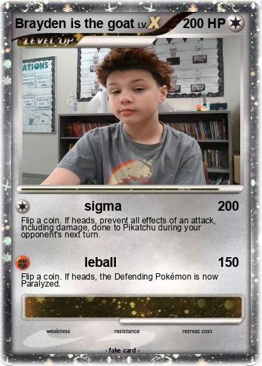Pokemon Brayden is the goat