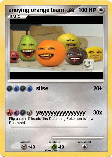 Pokemon anoying orange team