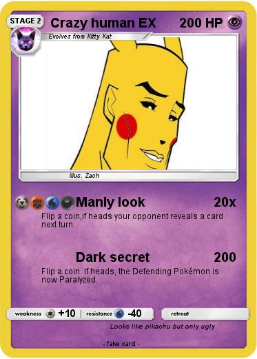 Pokemon Crazy human EX