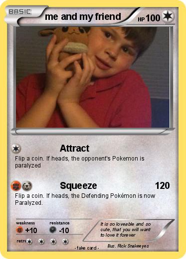 Pokemon me and my friend