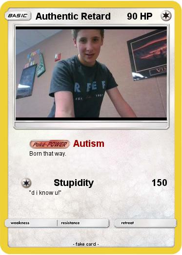 Pokemon Authentic Retard