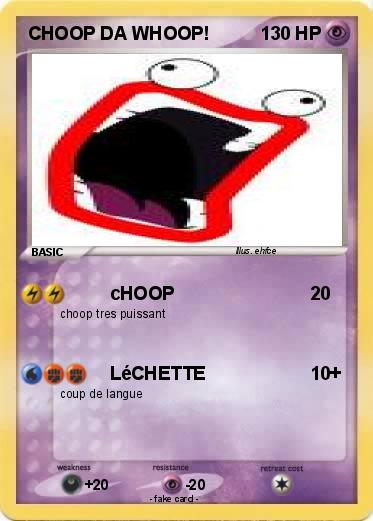 Pokemon CHOOP DA WHOOP!