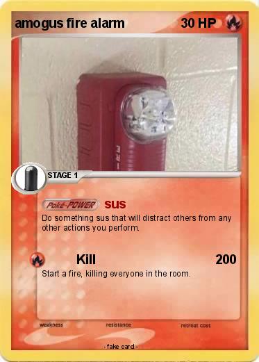 Pokemon amogus fire alarm