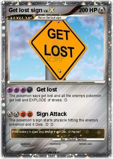 Pokemon Get lost sign
