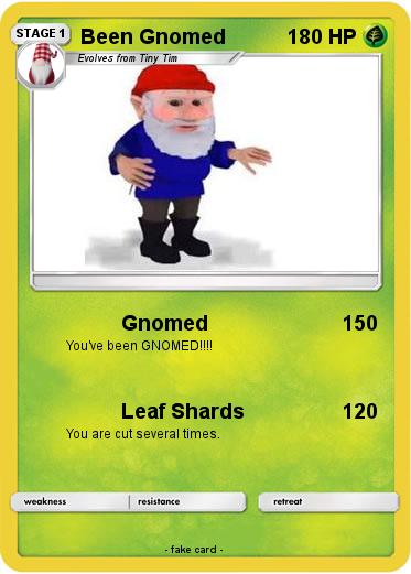 Pokemon Been Gnomed