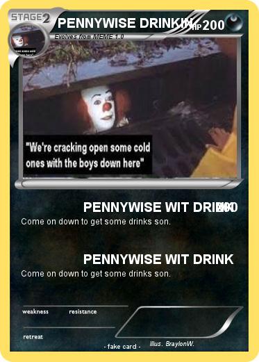 Pokemon PENNYWISE DRINKIN