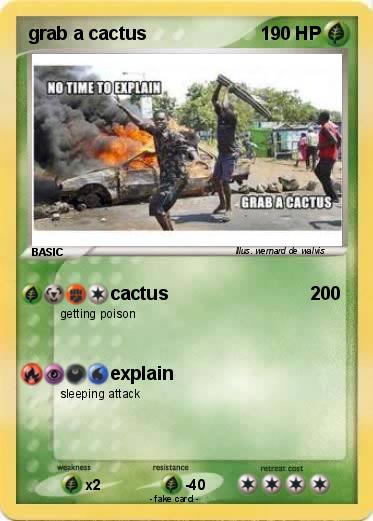 Pokemon grab a cactus
