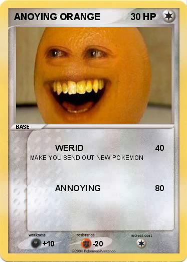 Pokemon ANOYING ORANGE