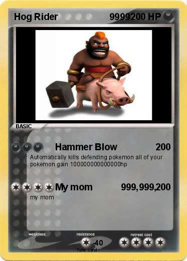Pokemon Hog Rider                    9999
