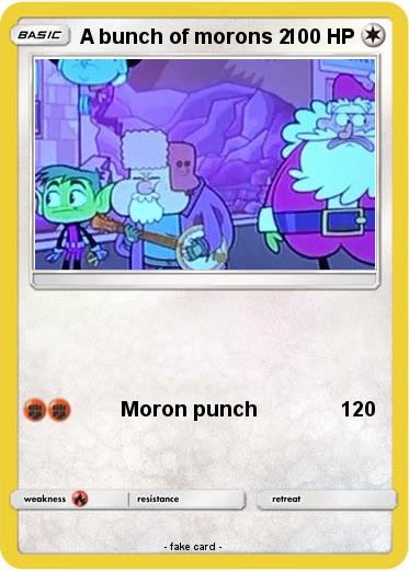 Pokemon A bunch of morons 2