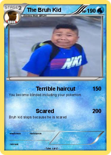 Pokemon The Bruh Kid