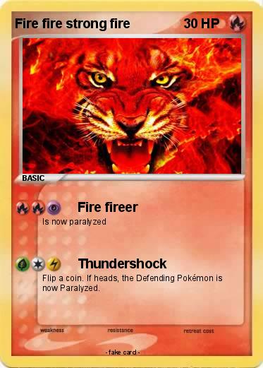 Pokemon Fire fire strong fire